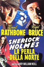 Sherlock Holmes e la perla della morte (1944) Streaming ITA