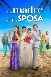 La madre della sposa (2024) Streaming