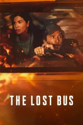 The Lost Bus (2025) Streaming